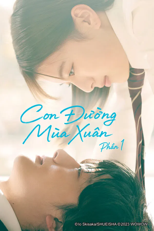 Poster phim Con Đường Mùa Xuân (Phần 1) trên PhimMoi
