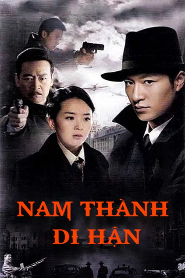 Poster phim Nam Thành Di Hận trên PhimMoi